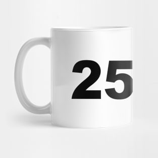 25 / 8 Extra Hour Extra Day to Party Minimal Typography Humor Mug